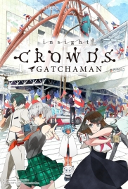 Gatchaman Crowds Insight (2015) Gatchaman Crowds Insight (2015)