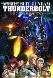 Mobile Suit Gundam Thunderbolt: December Sky (2016) Mobile Suit Gundam Thunderbolt: December Sky (2016)